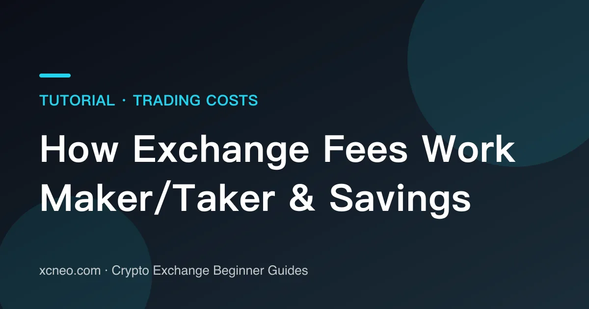 How Exchange Fees Work: Maker/Taker, Hidden Costs, and How to Pay Less